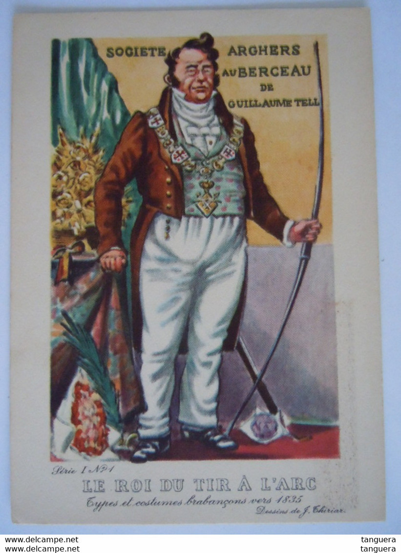 Le Roi Du Tir à L'arc Types Et Costumes Brabançons Vers 1835 Serie 1 N° 1 Dessins De J. Thiriar - Bogenschiessen