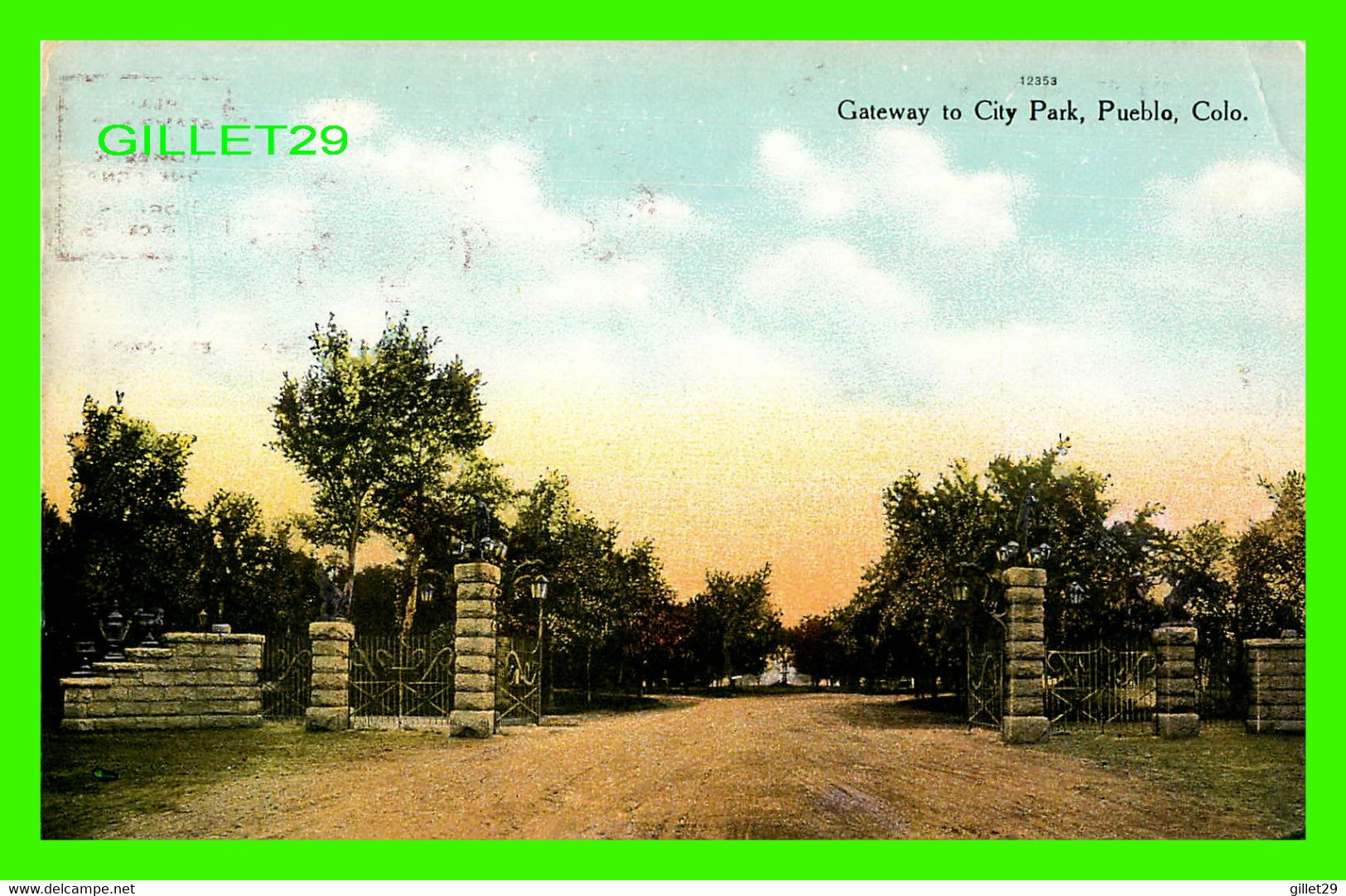 PUEBLO, CO - GATEWAY TO CITY PARK -  PUB. BY THE HYDE PAPER CO - - Pueblo