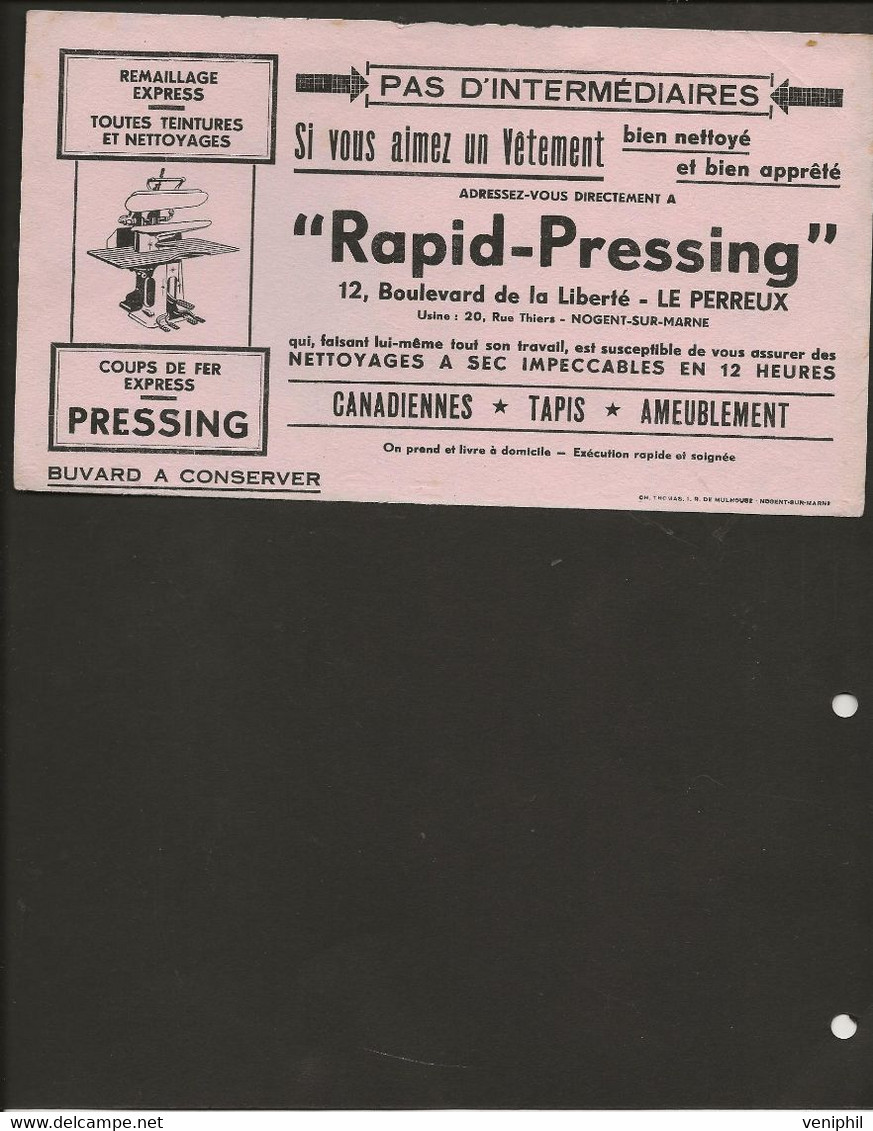 BUVARD - PUB "RAPID PRESSING " LE PERREUX  - USINE A NOGENT SUR MARNE - Vestiario & Tessile