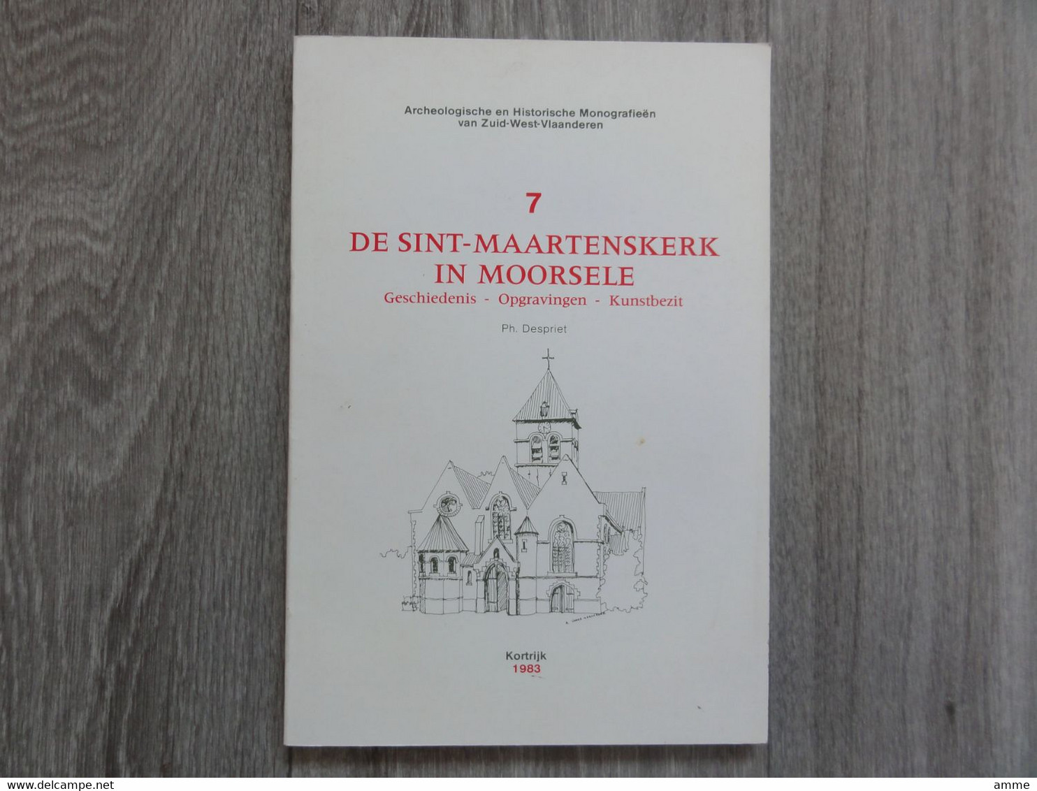 Wevelgem  * (Heemkunde Boek)  De Sint-Maartenskerk In Moorsele  - Geschiedenis - Opgravingen - Kunstbezit - Wevelgem