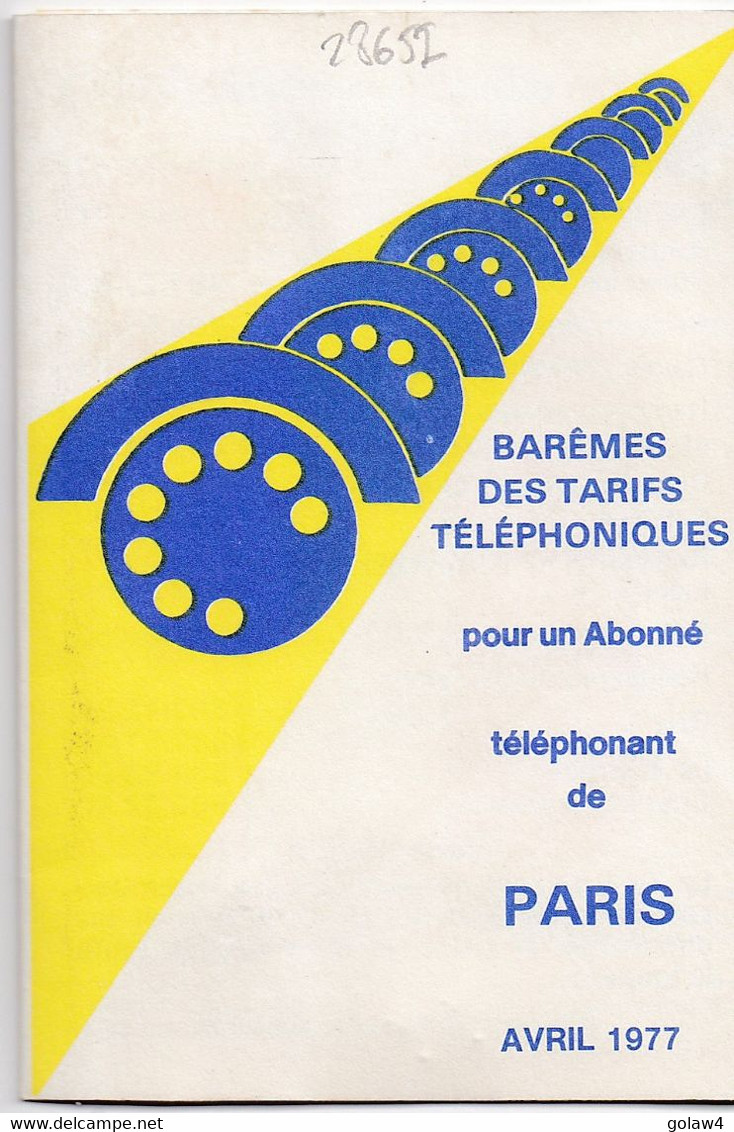 28652# BAREMES DES TARIFS TELEPHONIQUES POUR UN ABONNE TELEPHONANT DE PARIS AVRIL 1977 TELEPHONE - Telefonía