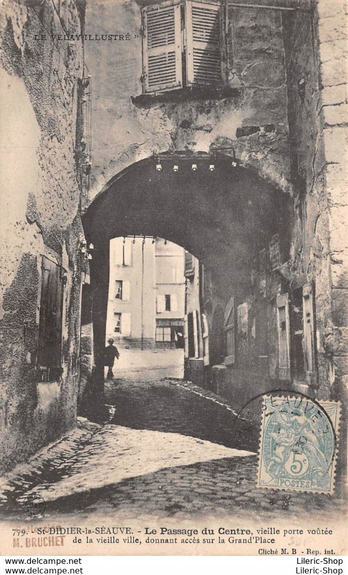 ►SAINT-DIDIER-LA SEAUVE►43◄►CPA◄1906►LE PASSAGE DU CENTRE - Saint Didier En Velay