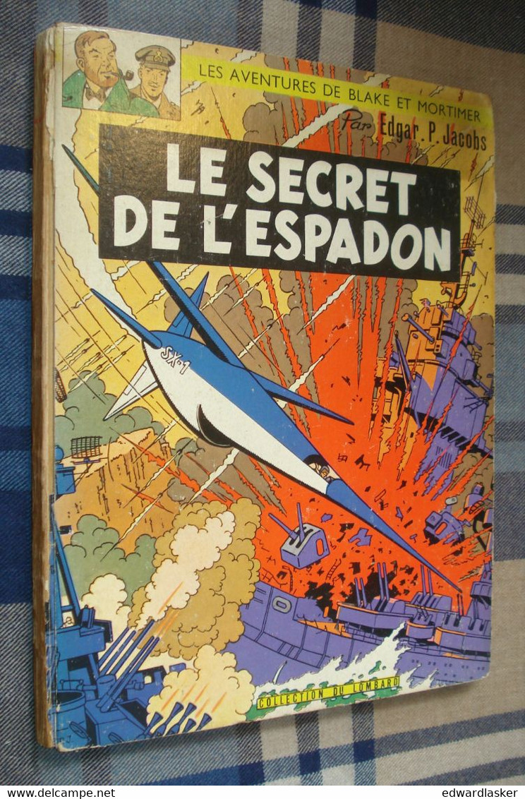 BLAKE Et MORTIMER : Le Secret De L'ESPADON /Jacobs - Ed. Intégrale 1964 - Coll. Du Lombard - Blake & Mortimer