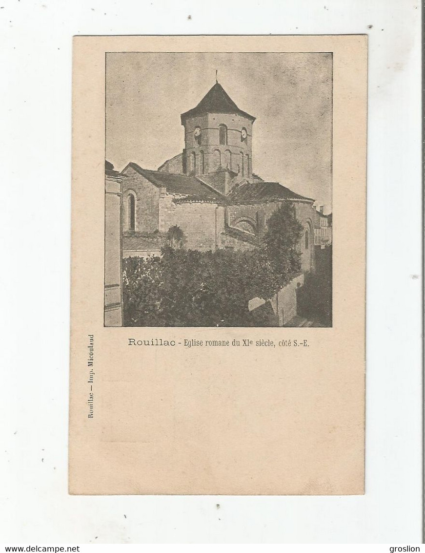 ROUILLAC (CHARENTE) EGLISE ROMANE DU XI E SIECLE COTE SUD EST - Rouillac