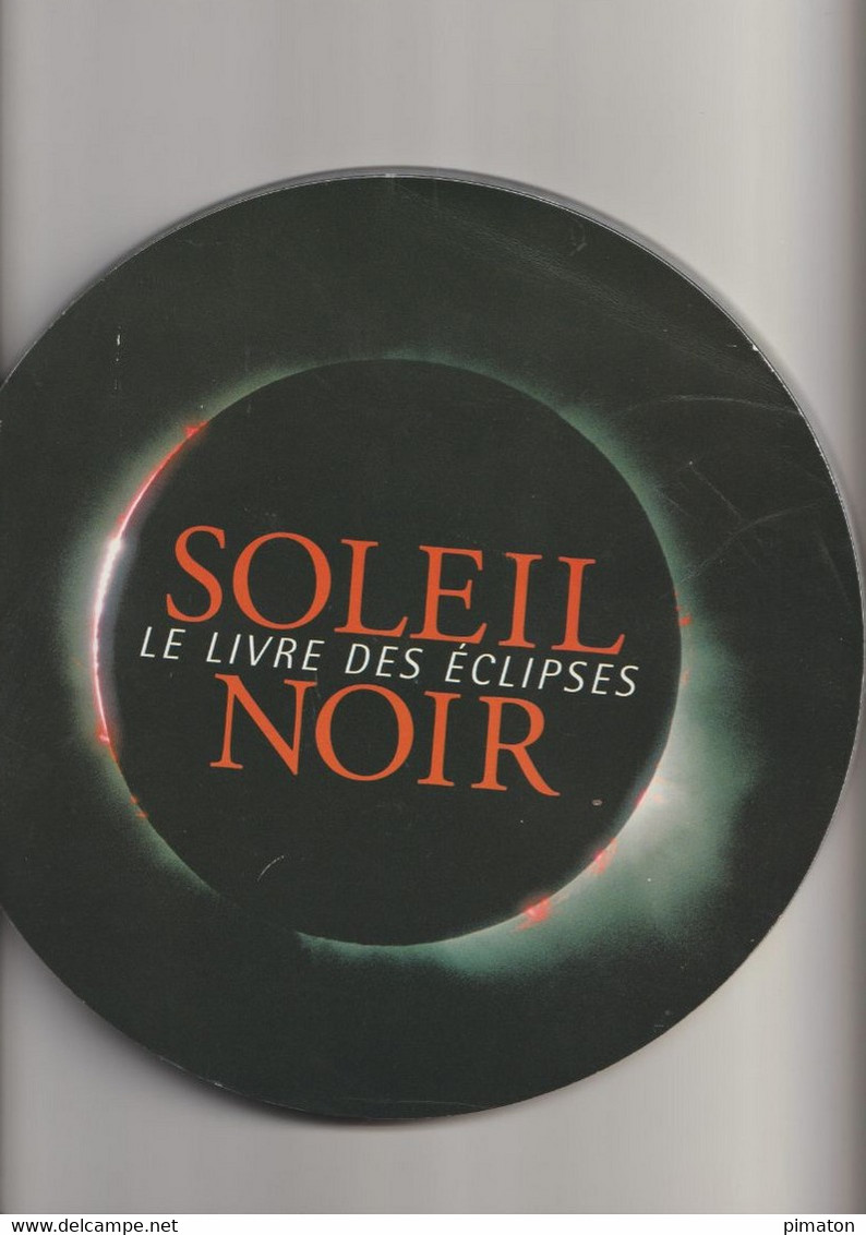 Livre  : SOLEIL   LE LIVRE DES ECLIPSES  NOIR - Astronomie