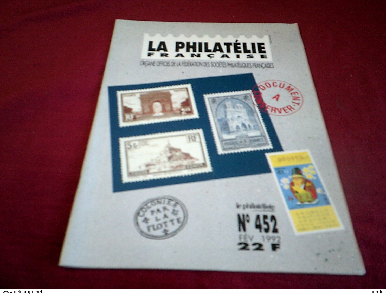 LA PHILATELIE FRANCAISE  AVEC DOCUMENT  A CONSERVER LES GRAVES DE FRANCE  FEVRIER 1992 - Francese