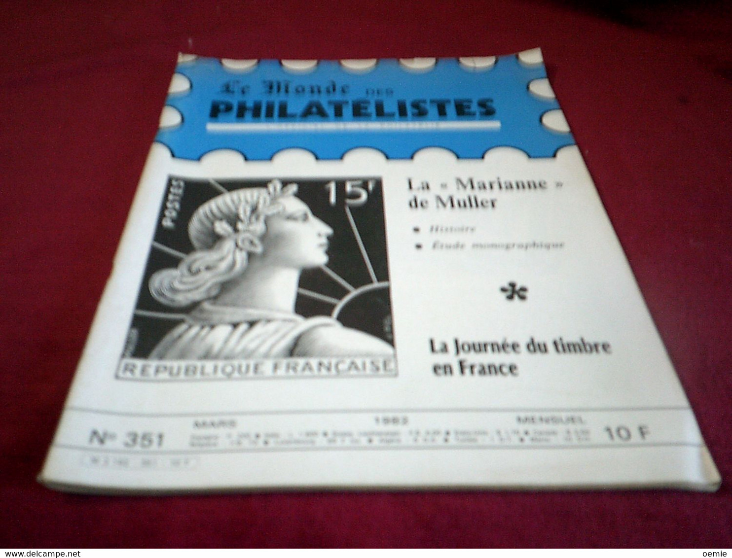 LE MONDE DES PHILATELISTES  N° 351  MARS 1982  LA MARIANNE DE MULLER - Frans