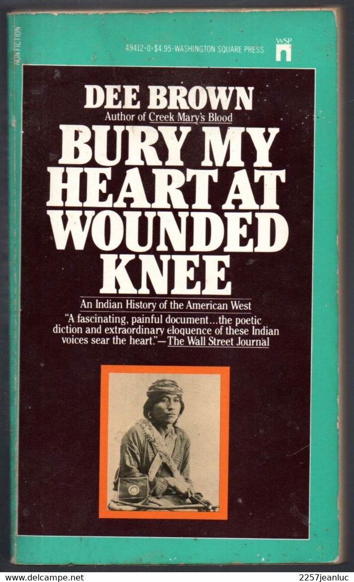 Dee Brown *Bury My Heartat Wounded Knee  * An Indian History *  Edit  1981 - Cultural