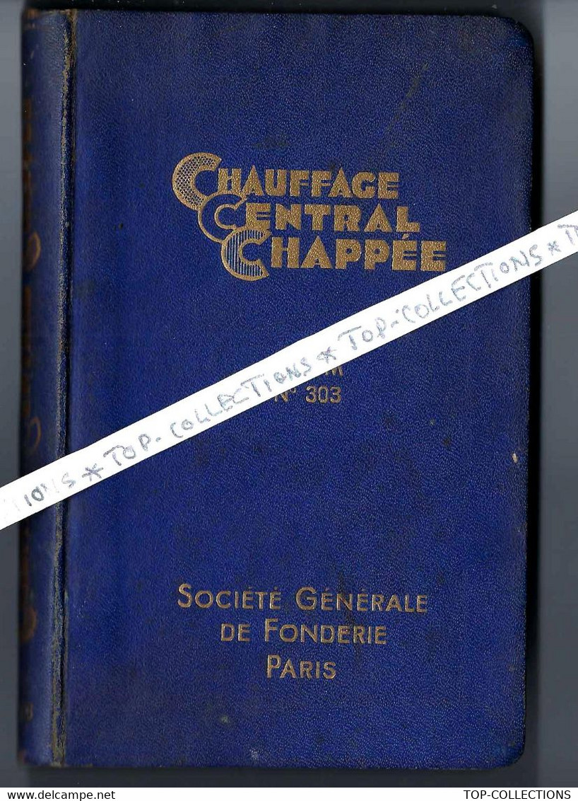 1931 SUPERBE CATALOGUE CHAPPEE  CHAUFFAGE CENTRAL PARIS ET AUTRES LIEUX  150 Pages EXCEPTIONNELLE DOCUMENTATION V.SCANS - 1900 – 1949