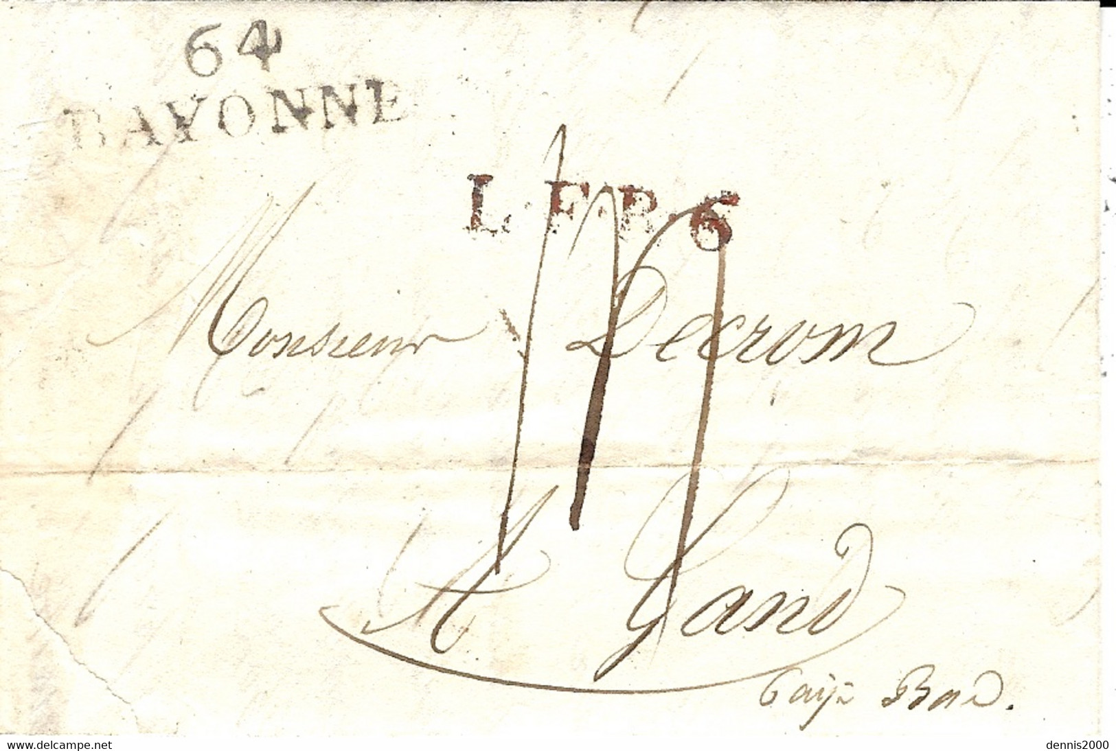 1826- Lettre De 64 / BAYONNE ( France ) Pour Gand  - L.F.R.6  Noir ( Non Réf. Van Der Linden ) Au Dos,entrée Par Meenen - 1815-1830 (Hollandse Tijd)