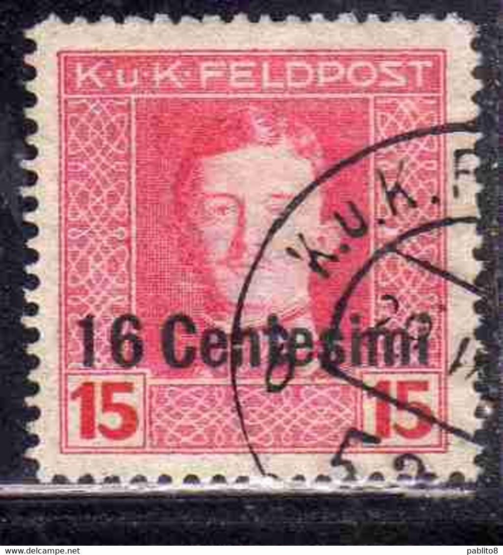 AUSTRIAN OCCUPATION OCCUPAZIONE AUSTRIACA 1917 1918 IMPERATORE EMPEROR CARL I CARLO CENT. 16c Su 15h USED USATO OBLITERE - Austrian Occupation