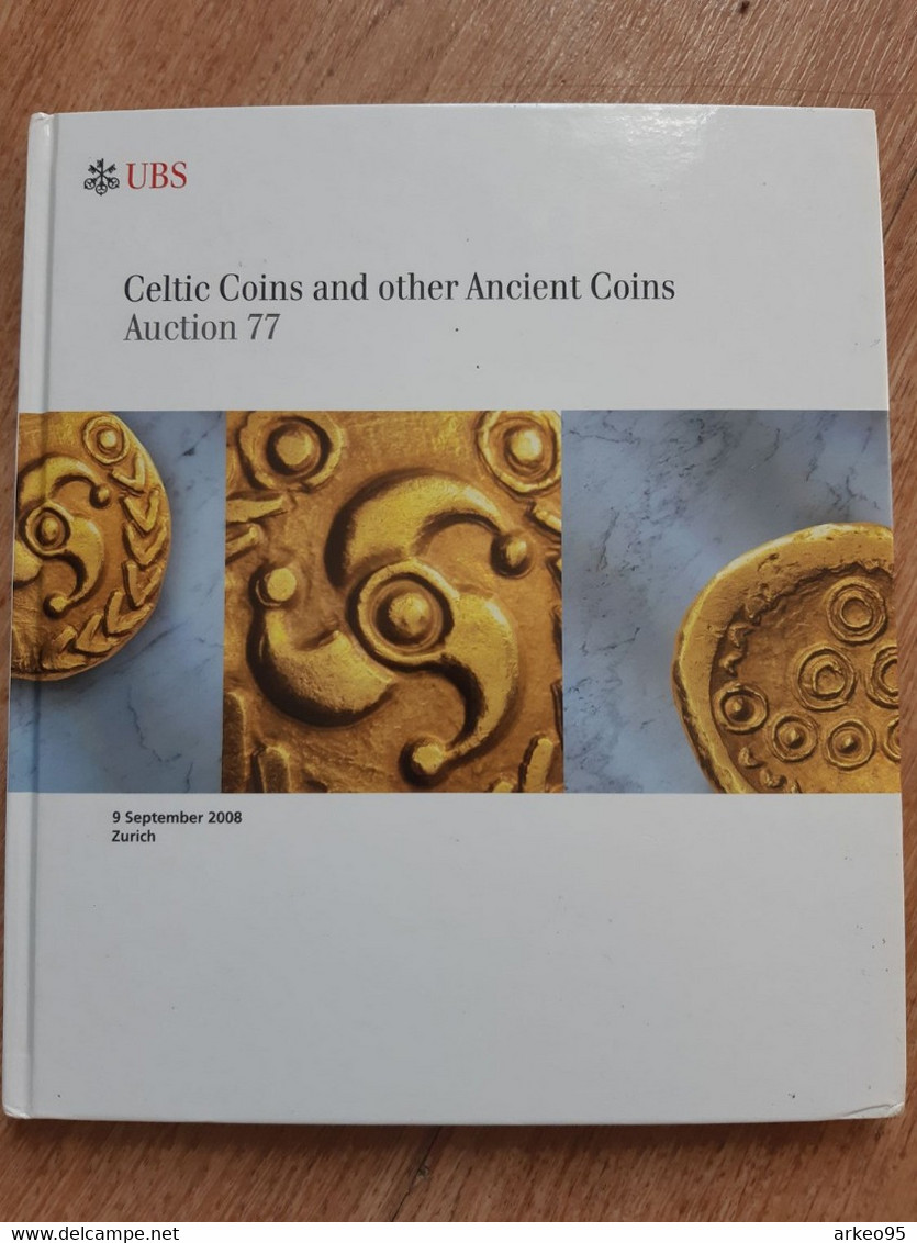 Catalogue De Vente UBS 77, 2008, Monnaies Celtiques Et Autres - Livres & Logiciels