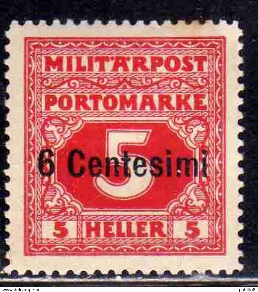 AUSTRIAN OCCUPATION OCCUPAZIONE AUSTRIACA 1918 SEGNATASSE POSTAGE DUE TASSE CENT. 6c Su 5h MH - Oest. Besetzung