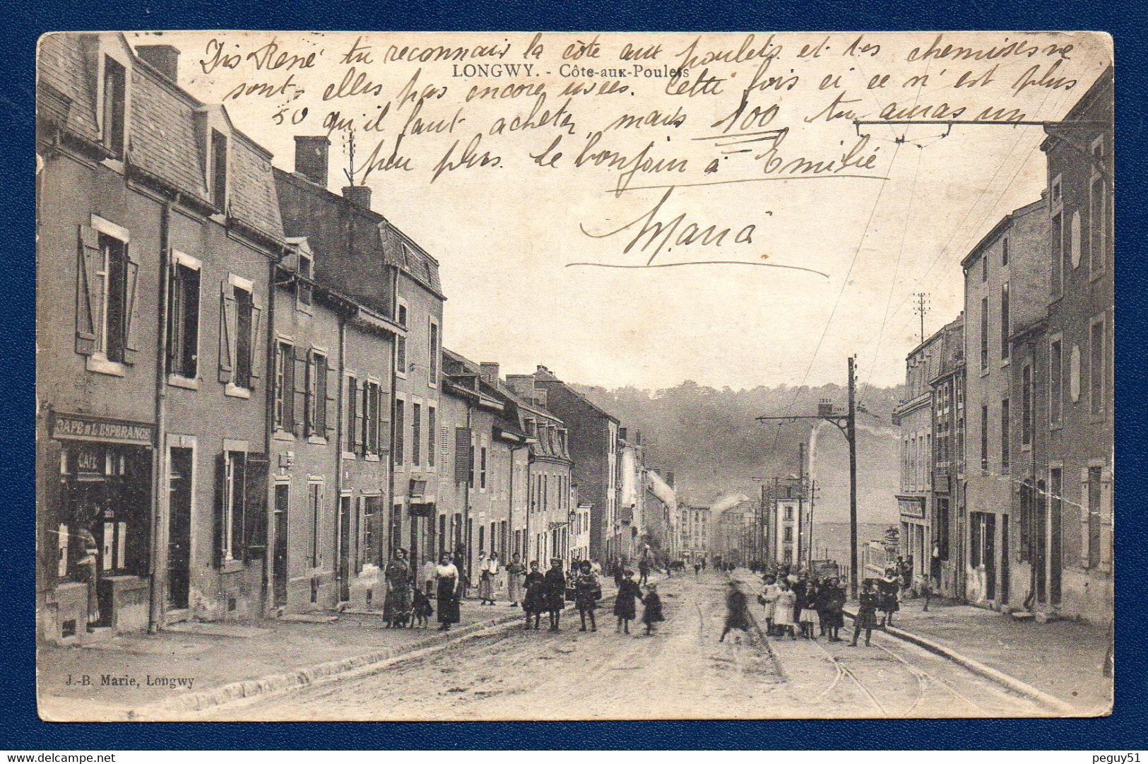 54. Longwy - Bas. Côte Aux Poulets. Café De L'Epérance. Passants, écoliers. 1921 - Longwy