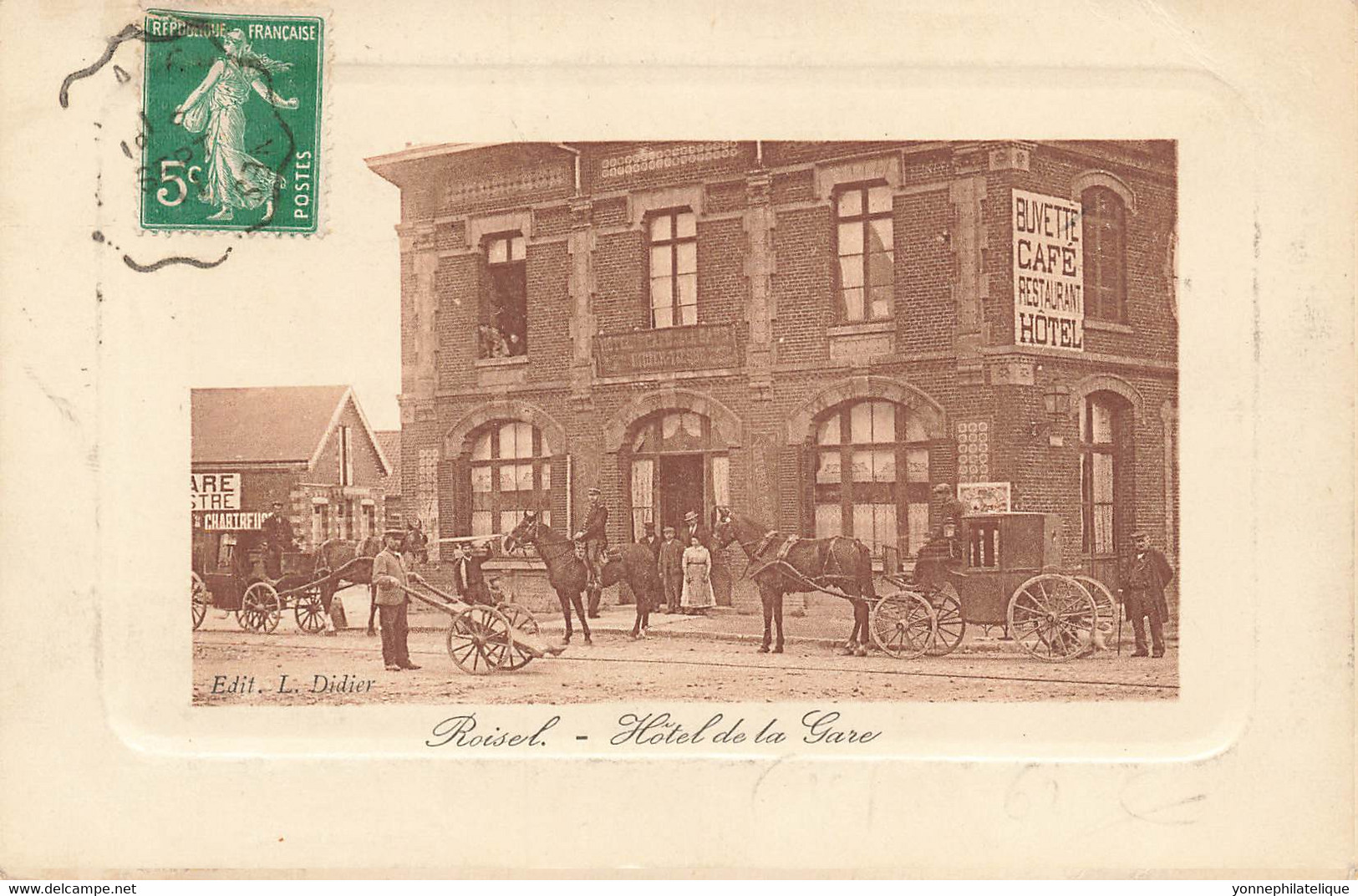 80 - SOMME - ROISEL - Hôtel De La Gare - 1911 - Hôtel-restaurant DIDIER, éditeur - Superbe - 10749 - Roisel