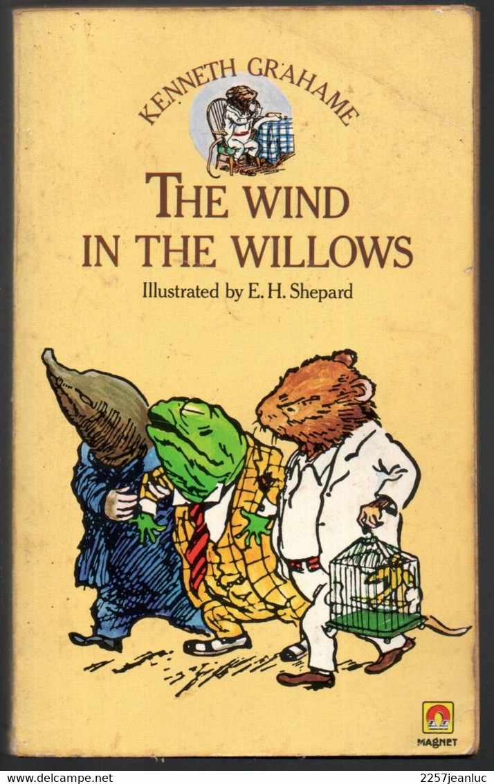 Kenneth Grahame * The Wind In The Willows Illustrated By E.H.Shepard .*  Edition 1981 - Sonstige & Ohne Zuordnung