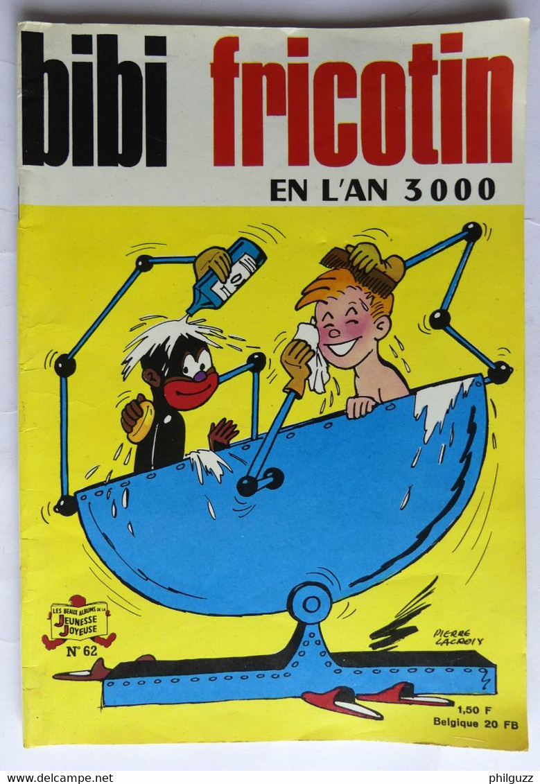 BIBI ET FRICOTIN 62 EN L'AN 3000 Pierre LACROIX - Bibi Fricotin