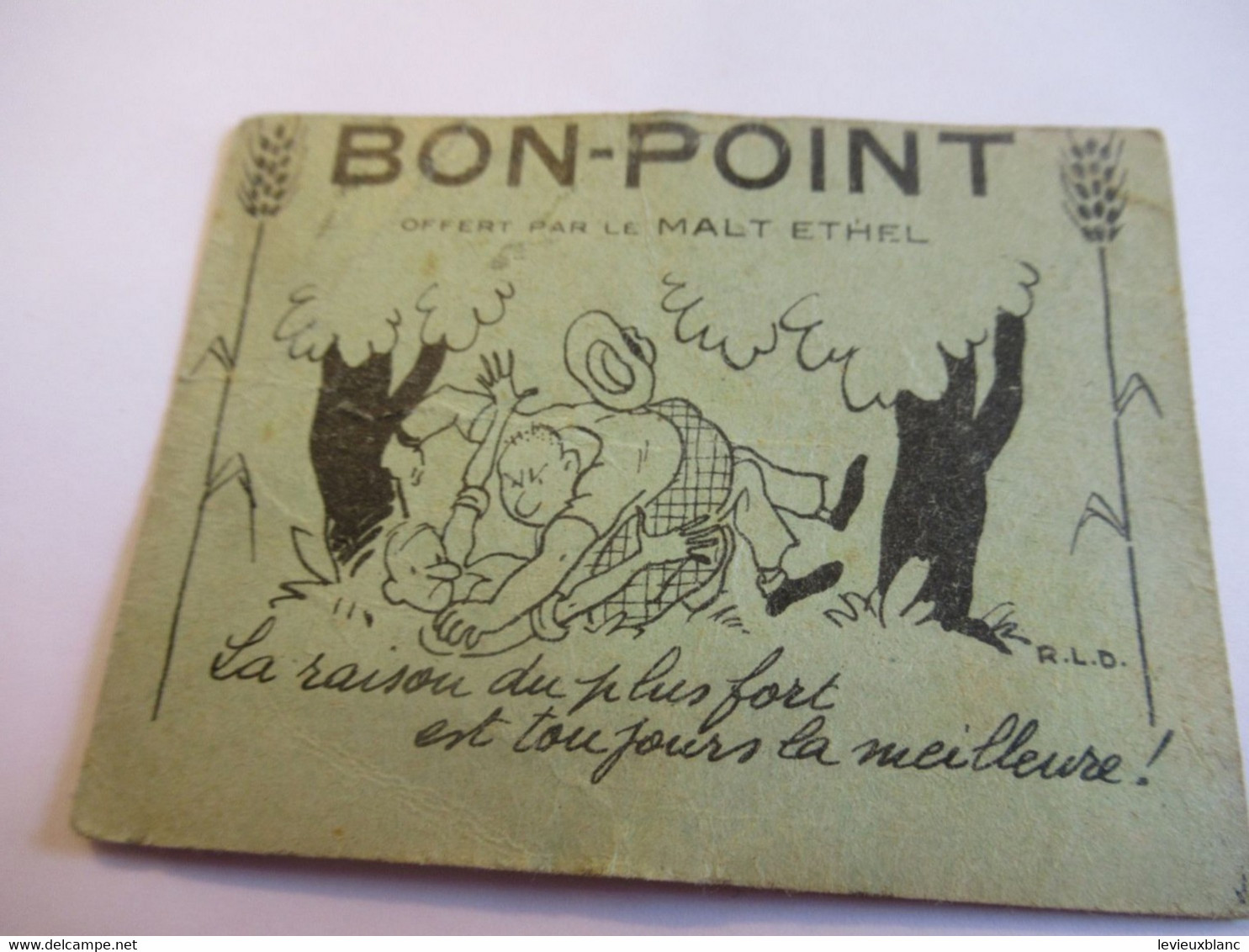 BON POINT Humoristique  Scolaire Ancien /Offert Par Le Malt ETHEL/"La Raison Du Plus Fort Est .. "/Vers 1930-50   CAH331 - Diplômes & Bulletins Scolaires