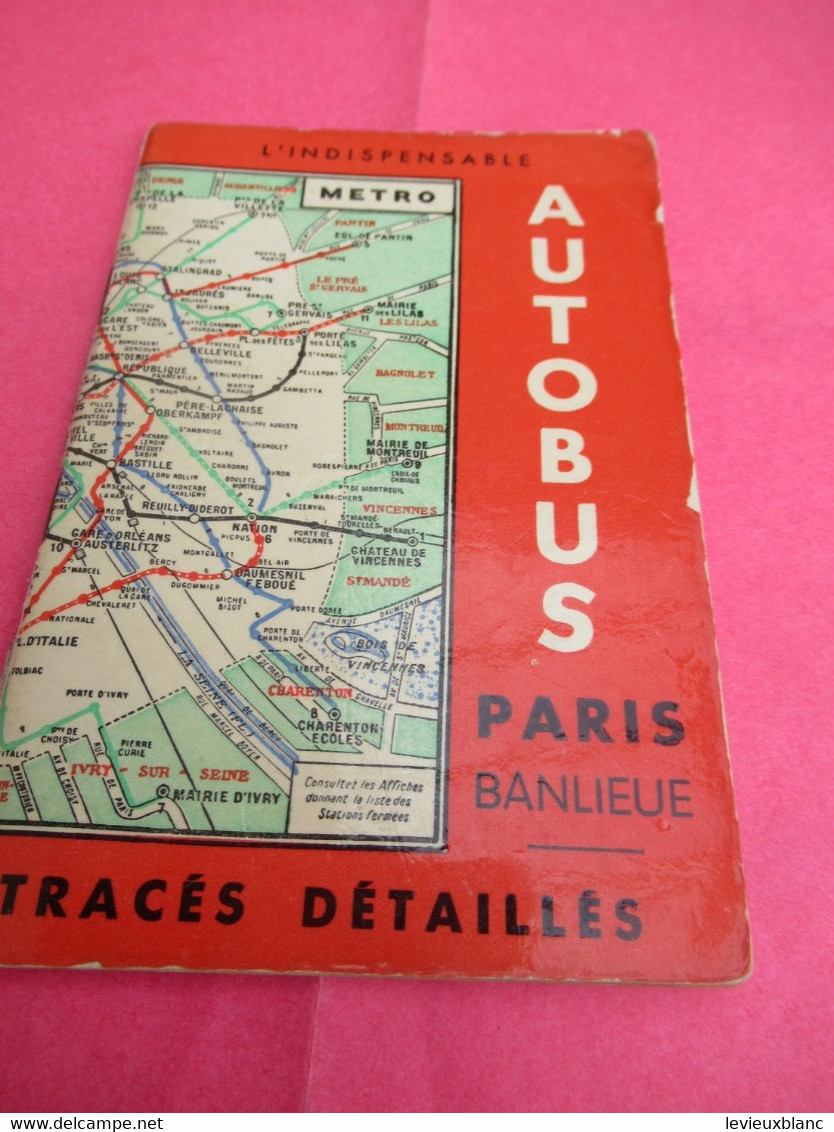 Petit Guide De Poche/ L'INDISPENSABLE/ Autobus Paris Banlieue/ Tracés Détaillés/ Vers 1945-1950   TRA63 - Spoorweg