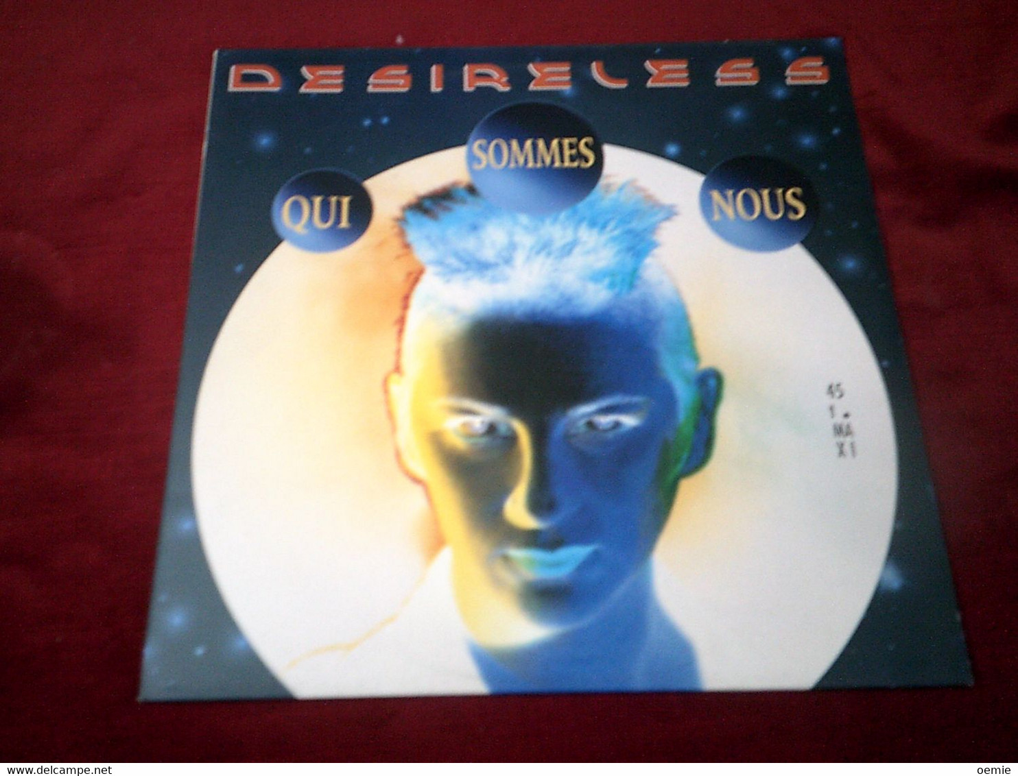 DESIRELESS  °  QUI SOMMES NOUS - 45 T - Maxi-Single