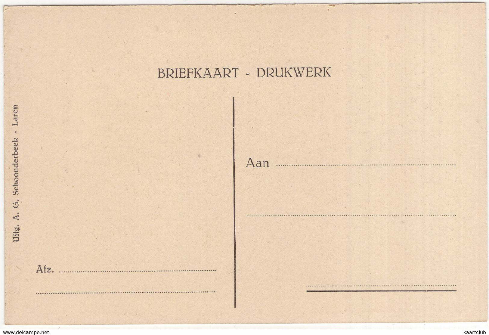 De Oude Gooische Woning - (J. Briedé Fec.) - Citaat: Vondel - (Noord-Holland) - Uitg.: A.G. Schoonderbeek, Laren - 1918 - Laren (NH)