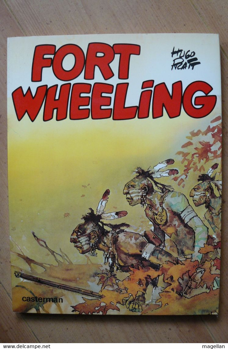 Hugo Pratt - Fort Wheeling - Réédition De 1976 - Pratt