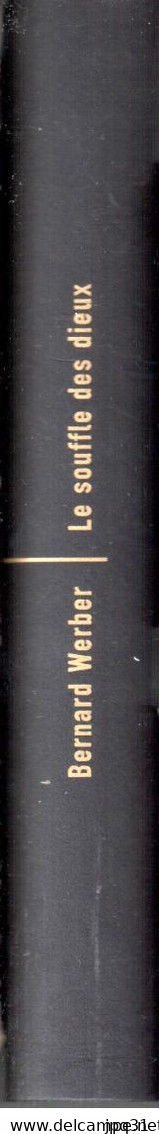 Bernard Werber - Le Souffle Des Dieux - 2006 - Otros & Sin Clasificación