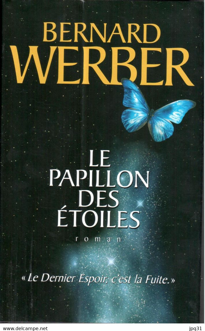 Bernard Werber - Le Papillon Des étoiles - 2007 - Otros & Sin Clasificación