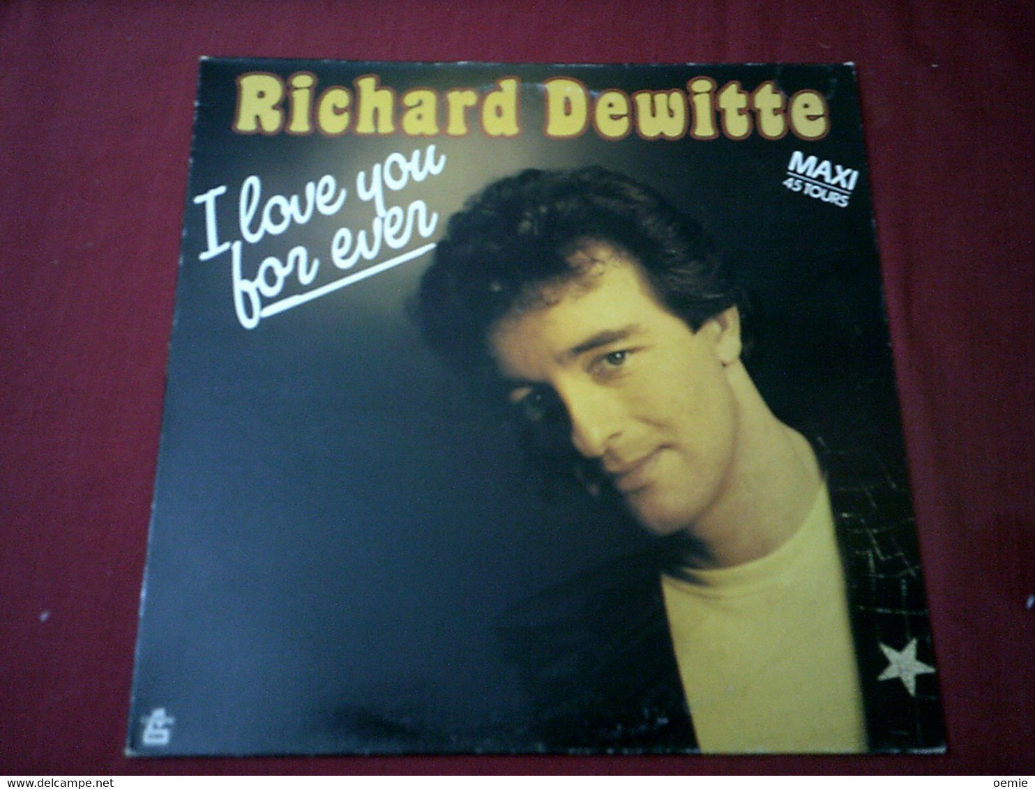 RICHARD DEWITTE  °  I LOVE YOU  FOR EVER - 45 T - Maxi-Single