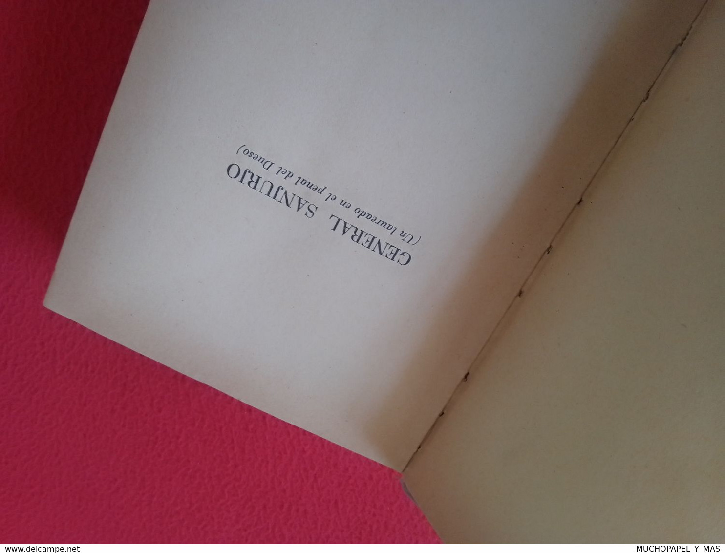 ANTIGUO LIBRO EDITORIAL AHR GENERAL SANJURJO UN LAUREADO EN EL PENAL DEL DUESO, 1957 EMILIO ESTEBAN-INFANTES. ESPAÑA....