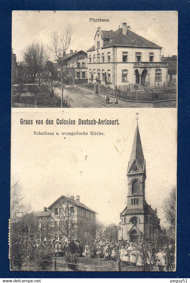 57. Gruss Von Den Colonien Deutsch-Avricourt. Pfarrhaus. Schulhaus Und Evangelische Kirche. 1910 - Otros & Sin Clasificación