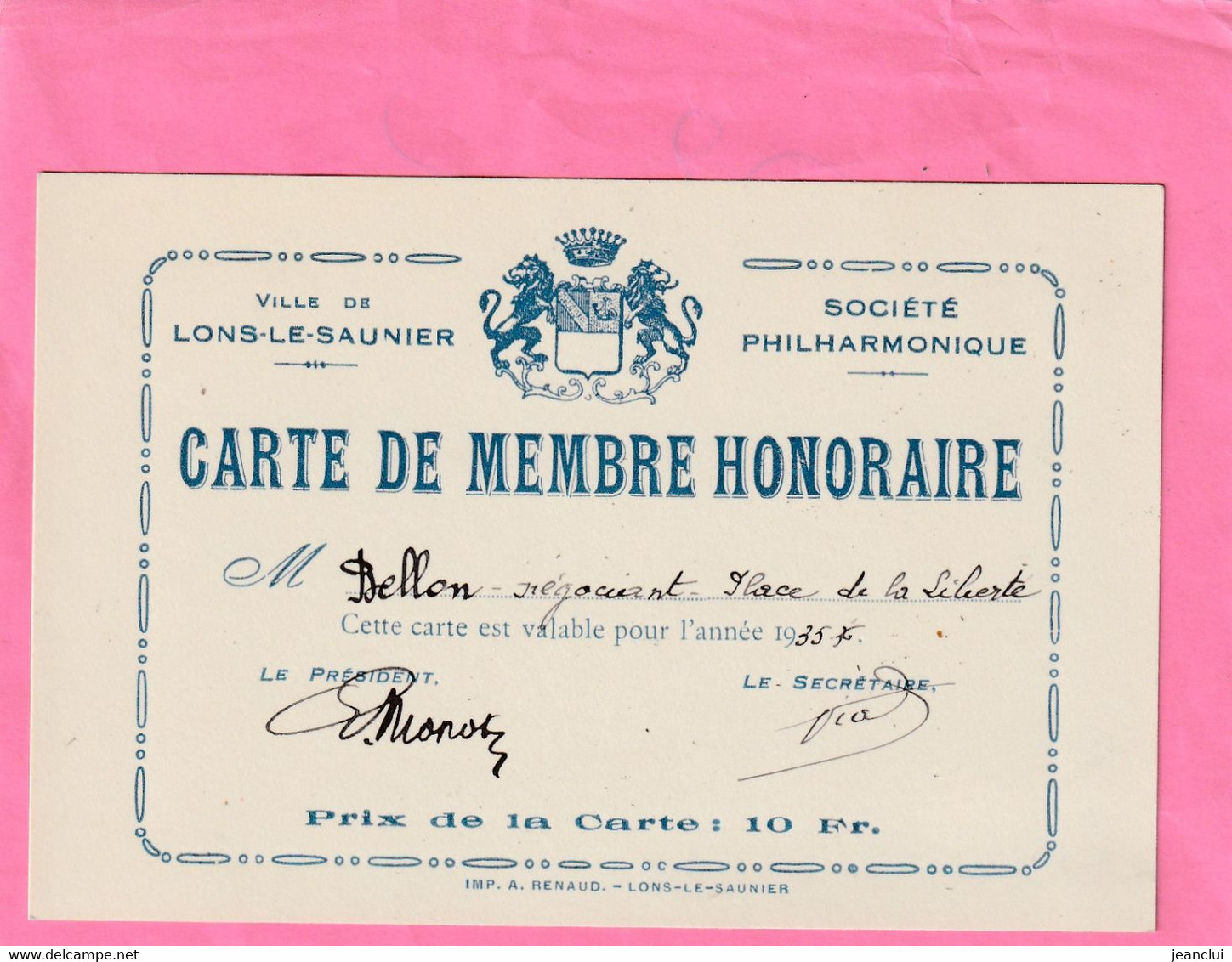 VILLE DE LONS-LE-SAUNIER . SOCIETE PHILHARMONIQUE . CARTE DE MEMBRE HONORAIRE . Mme BELLON POUR L'ANNEE 1935 De 10 Frs - Other & Unclassified