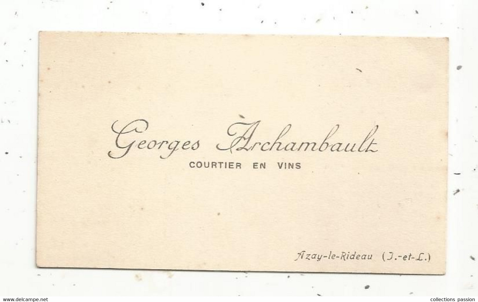 Carte De Visite , Georges ARCHAMBAULT , Courtier En Vins , 37 , Azay Le Rideau - Tarjetas De Visita