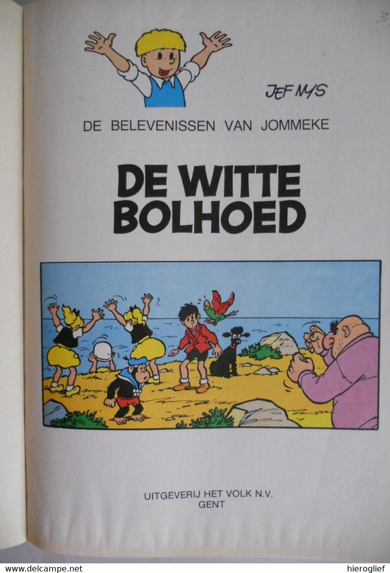 De Belevenissen Van JOMMEKE 42 - DE WITTE BOLHOED - Jef Nys _ Het Volk - Jommeke