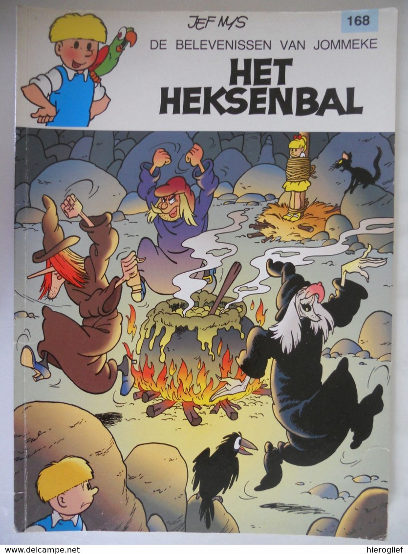 De Belevenissen Van JOMMEKE 168 - HET HEKSENBAL - Jef Nys 1992 Het Volk EERSTE DRUK - Jommeke