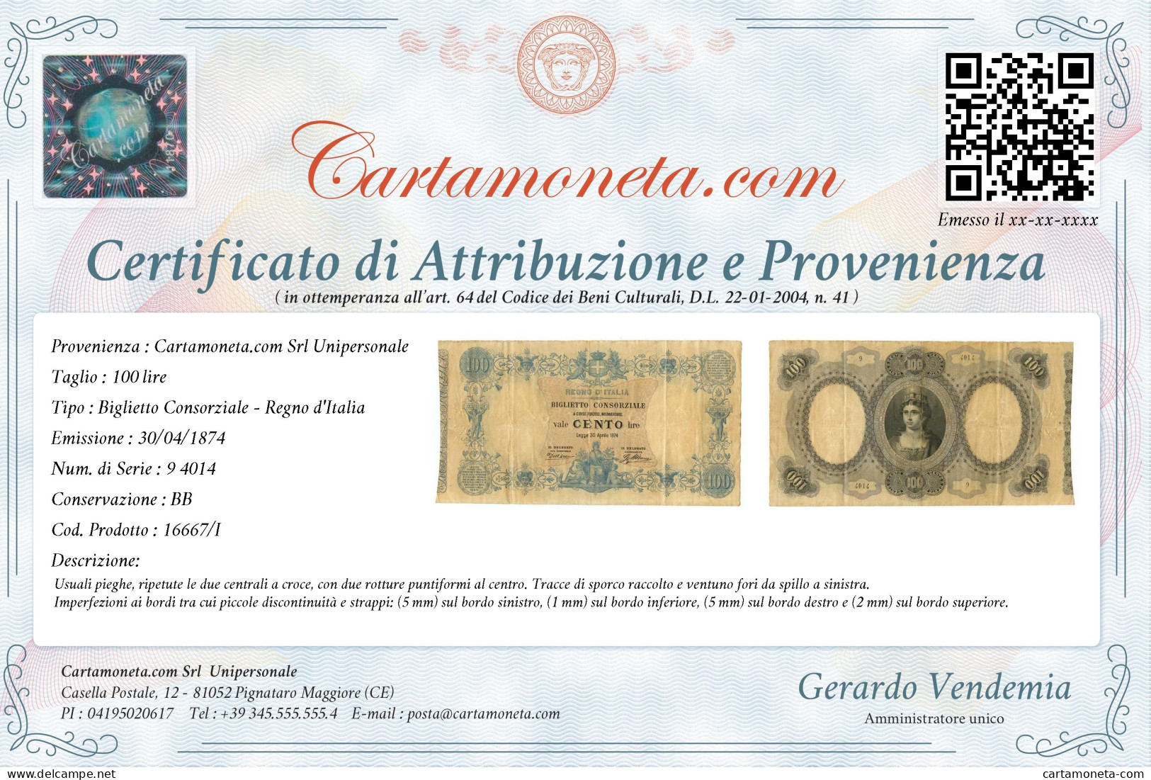 100 LIRE BIGLIETTO CONSORZIALE REGNO D'ITALIA 30/04/1874 BB - Biglietti Consorziale
