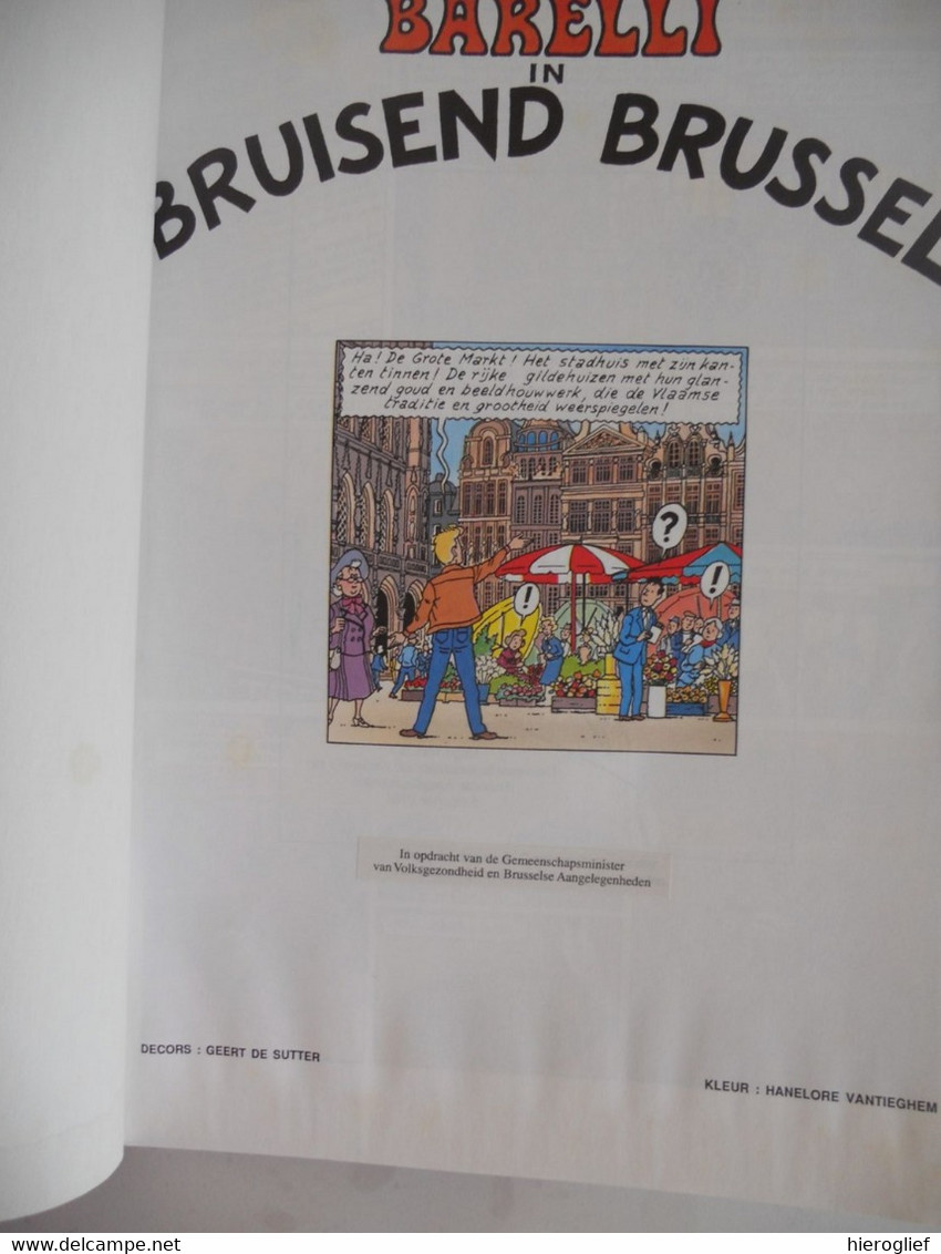 BARELLI In BRUISEND BRUSSEL - Bob De Moor - 1988 / Vlaamse Executive / EERSTE DRUK - Sonstige & Ohne Zuordnung