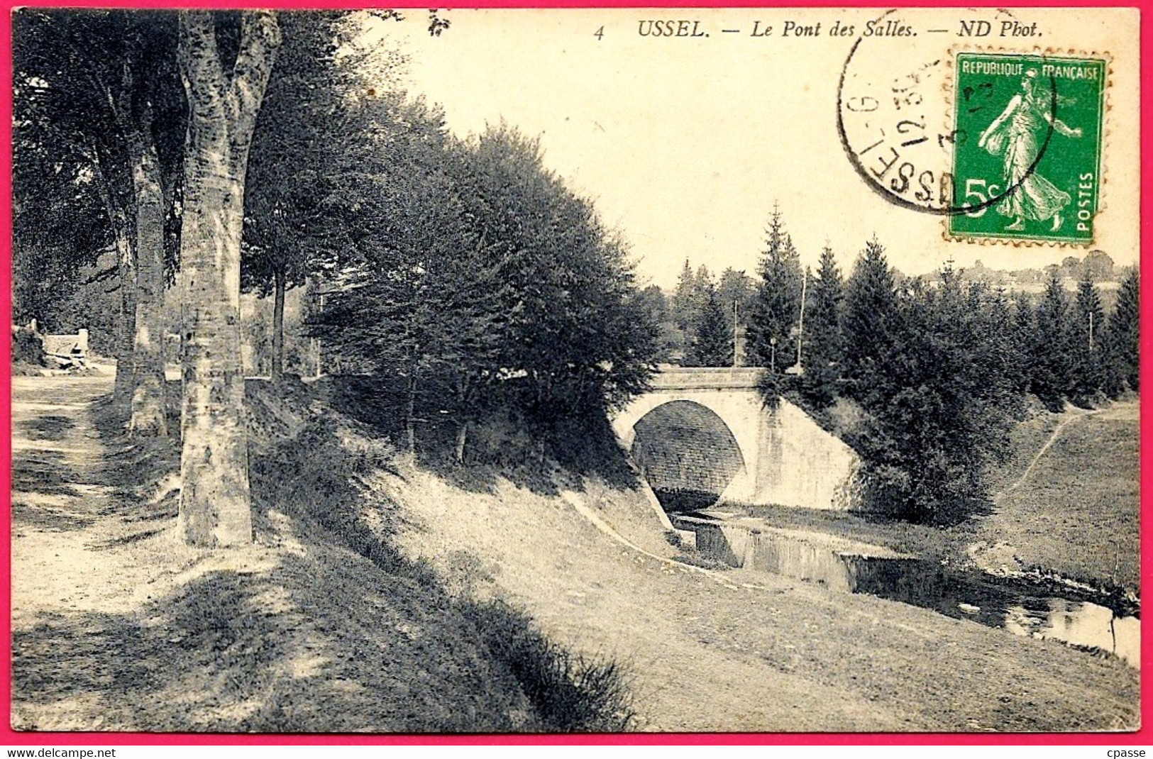 CPA 19 USSEL Corrèze - Le Pont Des Salles ° ND Phot N° 4 - Ussel