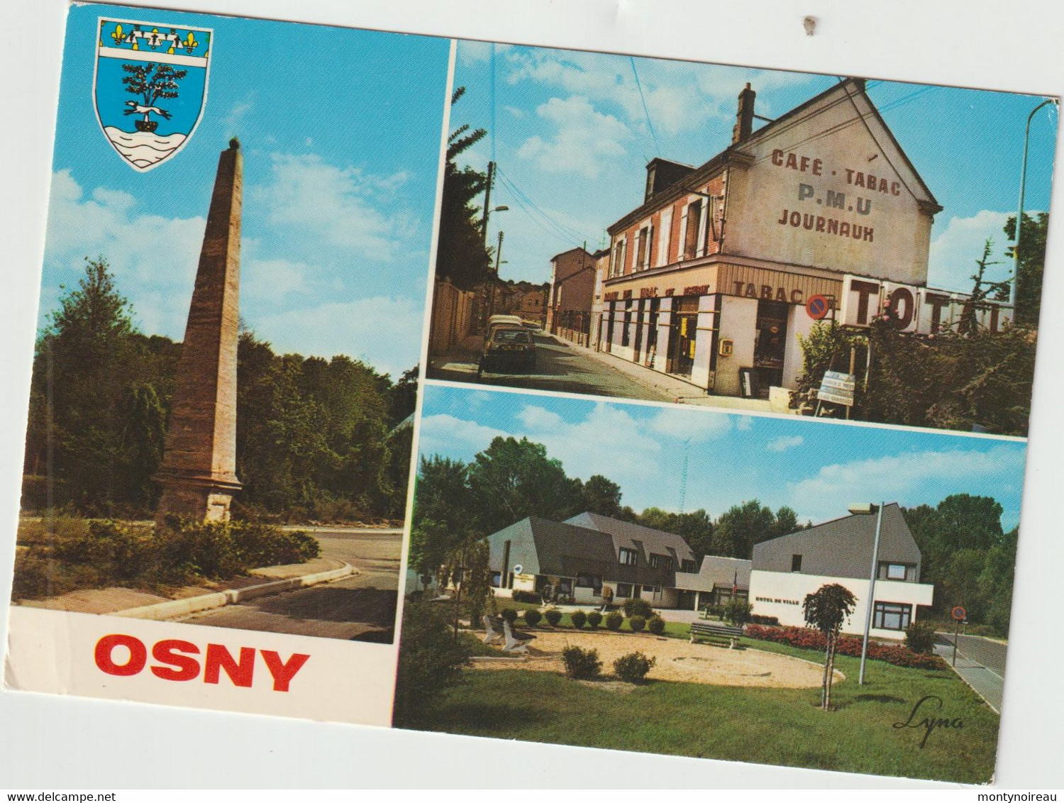 Val D  Oise : OSNY : Vues  ,la Colonne , Rue Aristid Briand ,mairie, Poste , Café - Osny