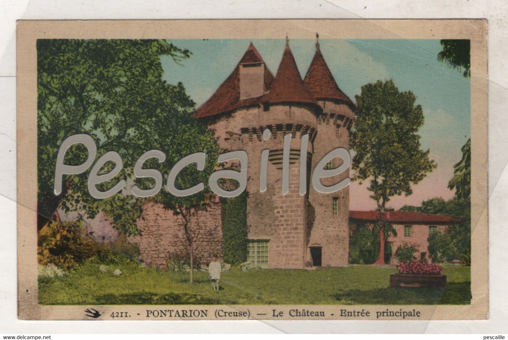 23 CREUSE - CP COLORISEE ANIMEE PONTARION - LE CHATEAU - ENTREE PRINCIPALE - EDITION BELLIVIER N° 4211 - ECRITE - Pontarion