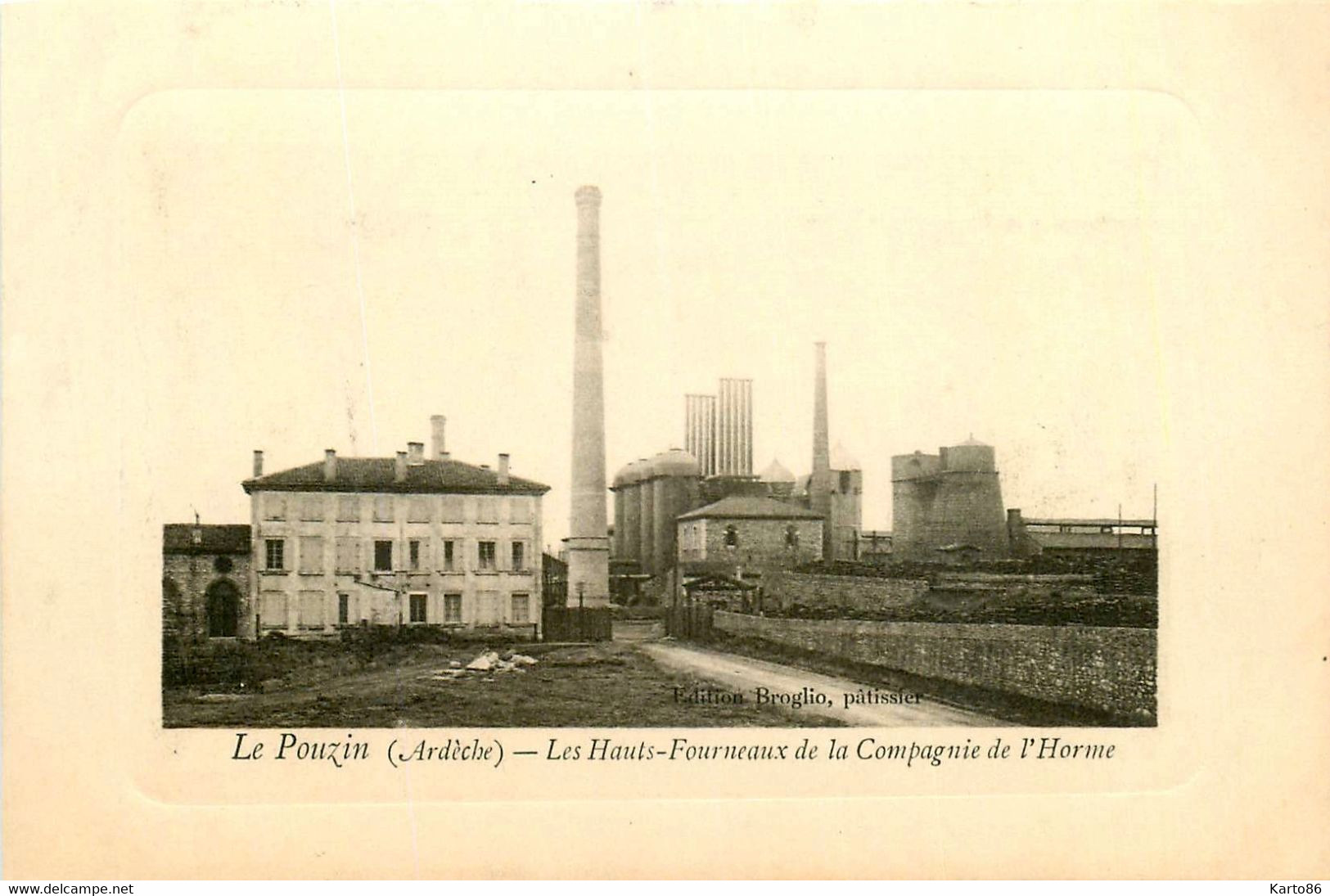 Le Pouzin * Les Hauts Fourneaux Et La Compagnie De L'horme * Mine Aciérie Usine - Le Pouzin