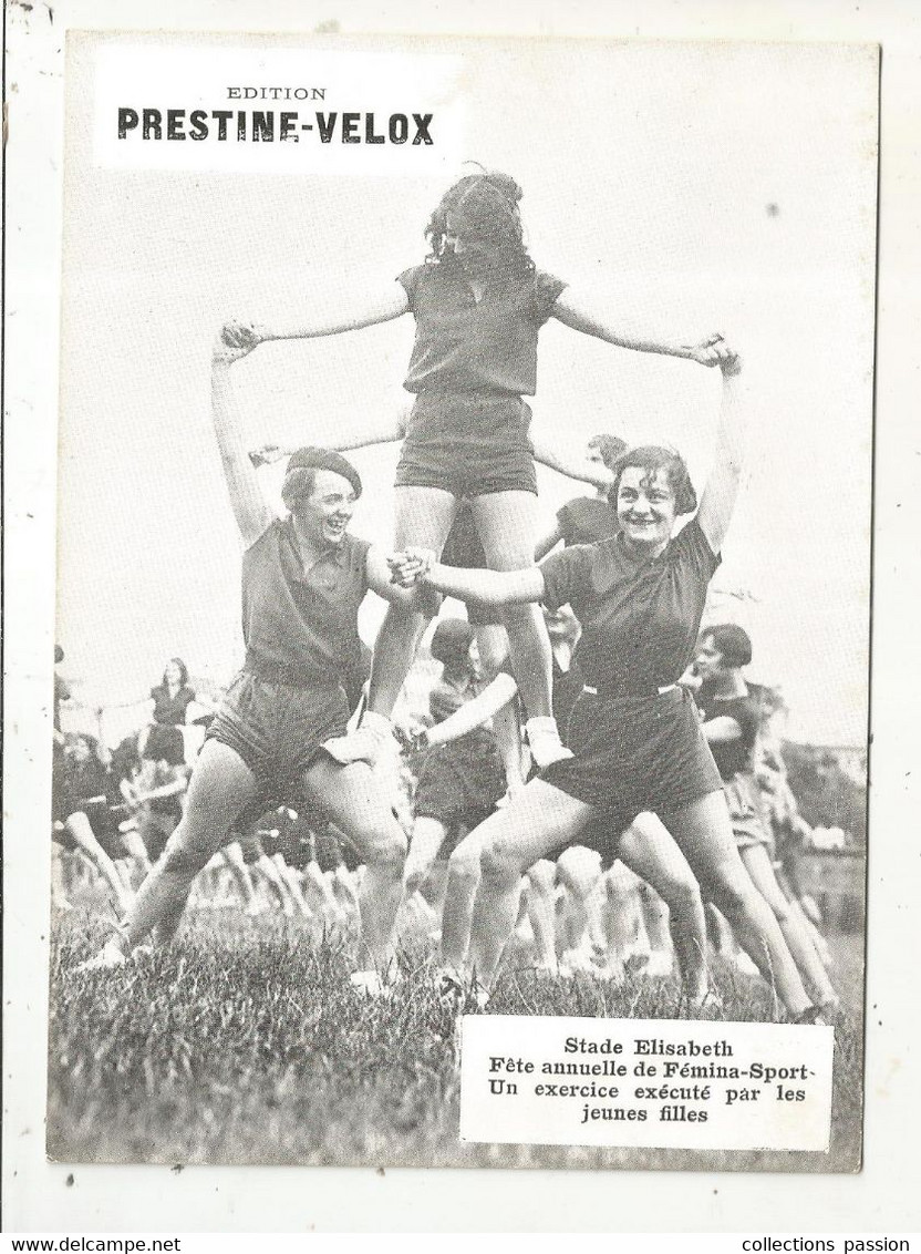 Photographie, Ed. Prestine-Velox, Sports, Gymnastique , Fête Annuelle De Fémina-Sport , Stade Elisabeth, Frais Fr 1.85 E - Sports