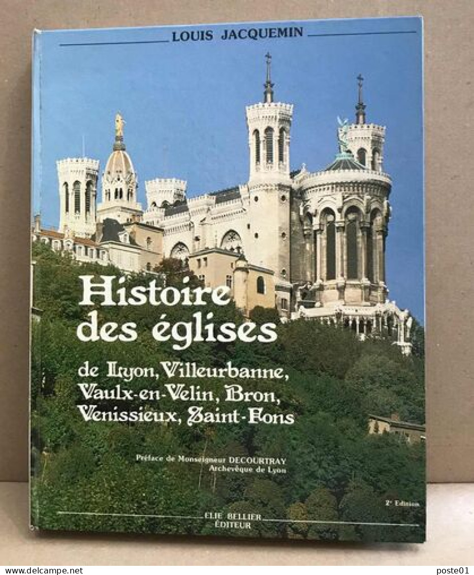 Histoire Des églises De Lyon Villeurbanne Vaulx En Velin Bron Venissieux Saint Fons - Geografía