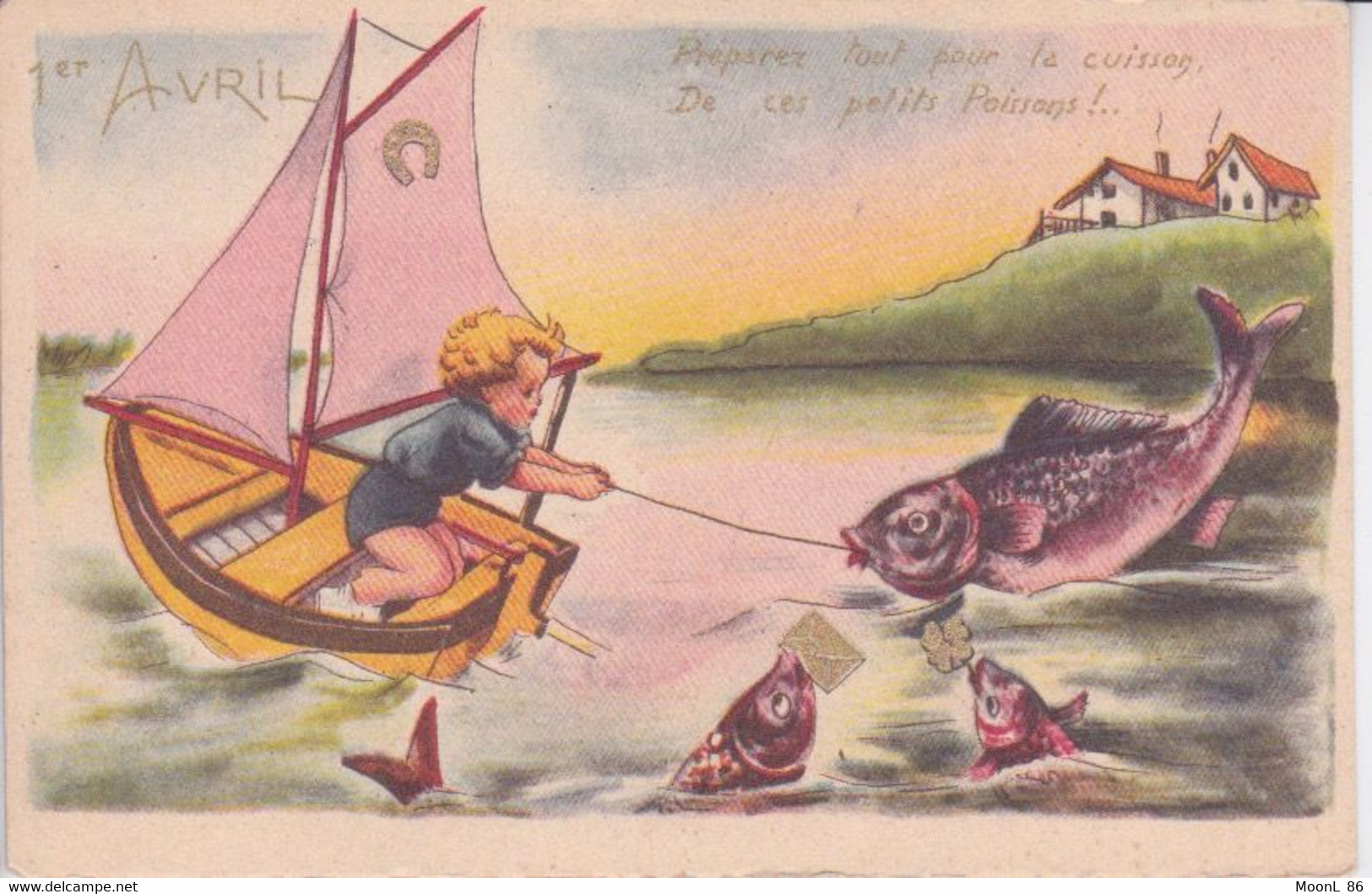 CPA - 1 ER AVRIL - POISSON D'AVRIL - BATEAU VOILE - PREPAREZ TOUT POUR LA CUISSON DE CES PETITS POISSONS - 1er Avril - Poisson D'avril