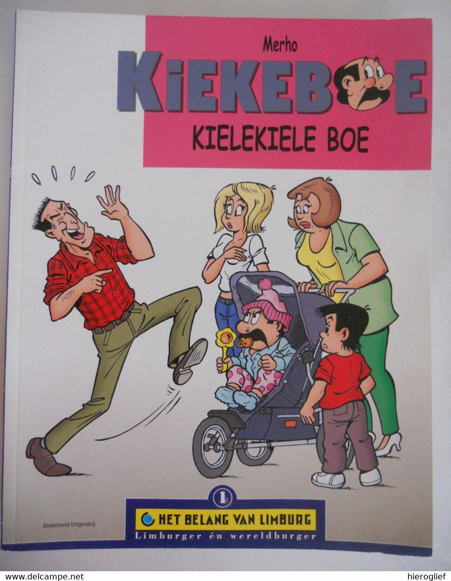 KIEKEBOE - KIELEKIELE BOE  Door Merho - 2004 / STANDAARD Uitgeverij / HET BELANG VAN LIMBURG 1 - Kiekeboe