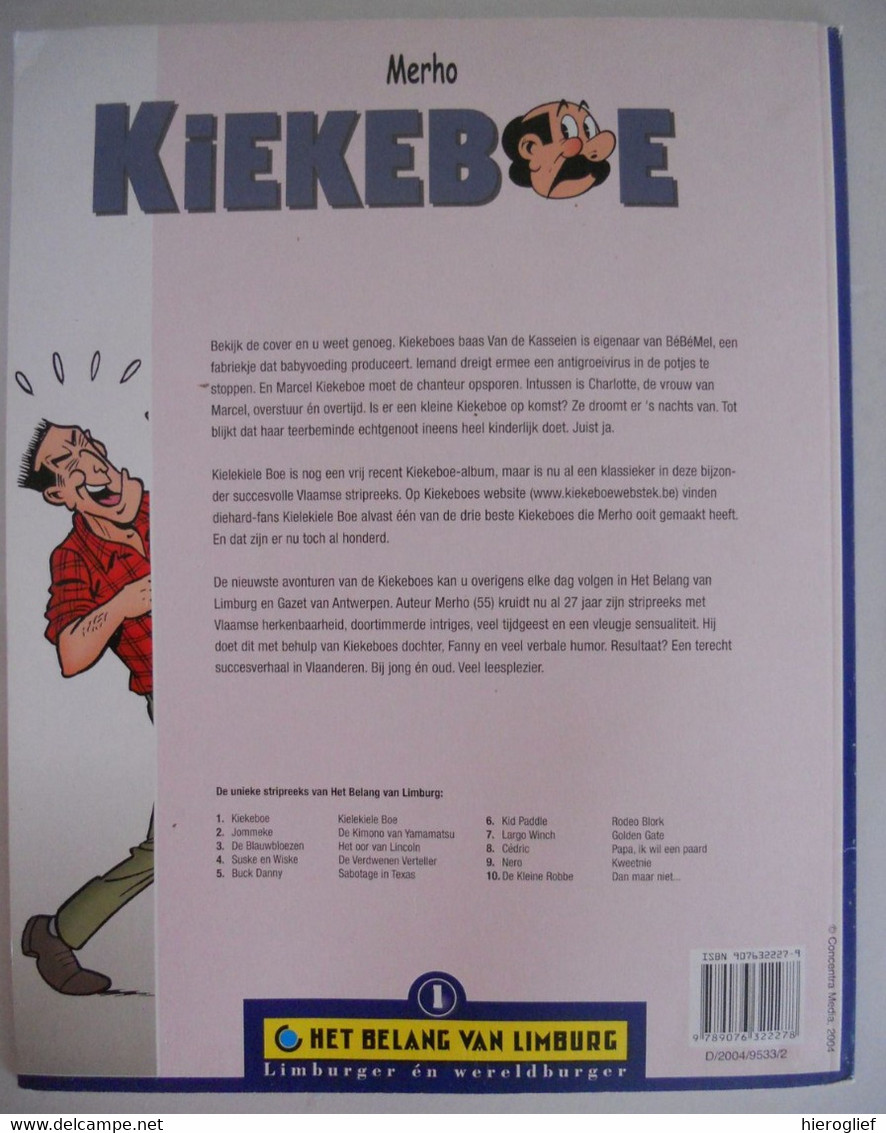 KIEKEBOE - KIELEKIELE BOE  Door Merho - 2004 / STANDAARD Uitgeverij / HET BELANG VAN LIMBURG 1 - Kiekeboe