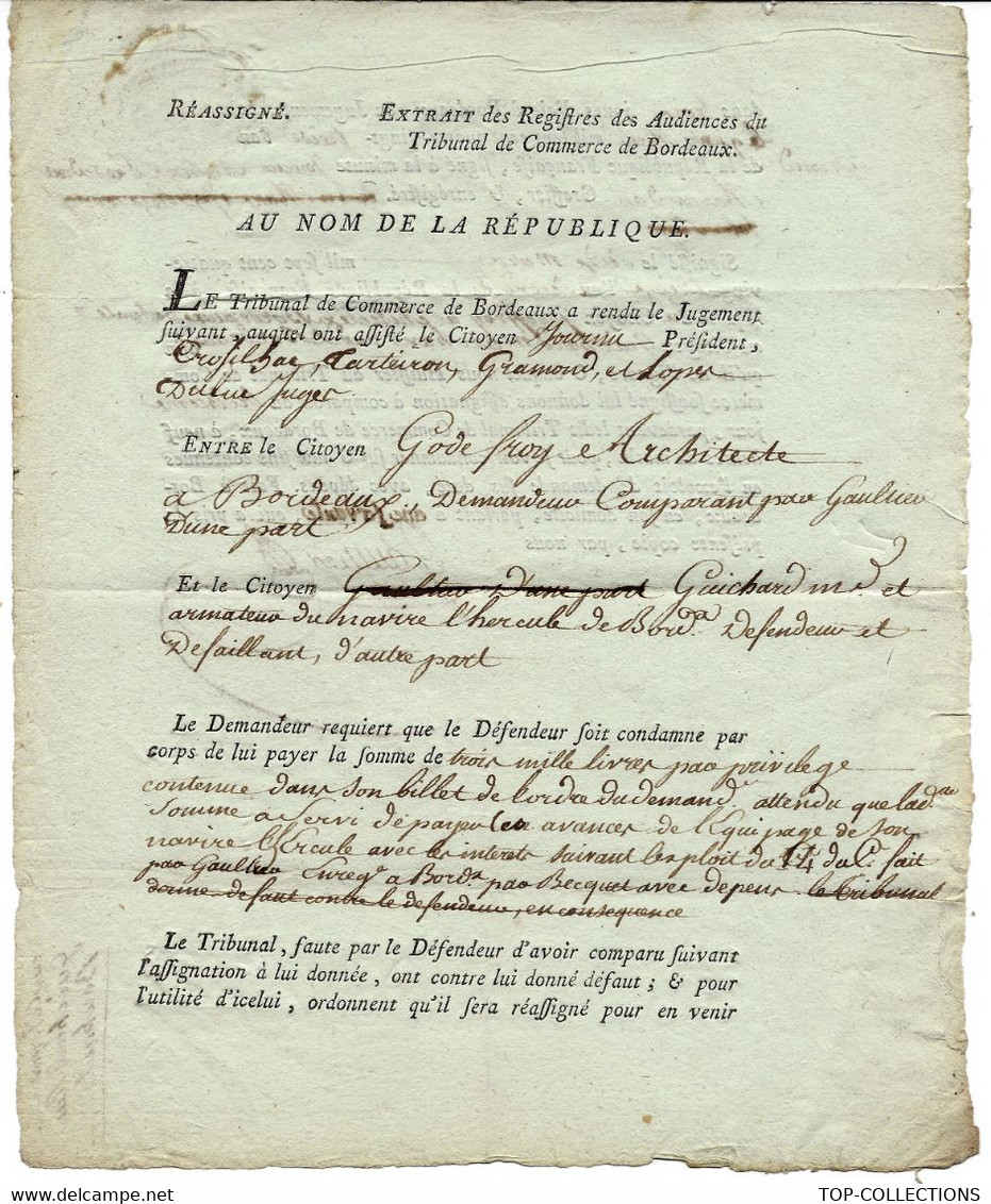 1793 TRIBUNAL   BORDEAUX  LITIGE Godefroy Architecte Bordeaux Construction Vaisseau L’Hercule  Et GUICHARD ARMATEUR - 1800 – 1899