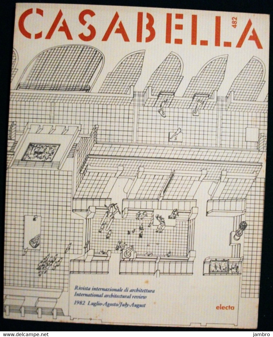 CASABELLA - Luglio/Agosto  1982 - N° 482 - Art, Design, Décoration