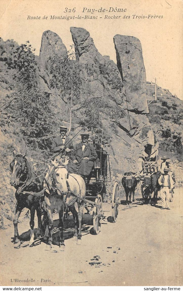 CPA 63 PUY DE DOME ROUTE DE MONTAIGUT LE BLANC ROCHER DES TROIS FRERES - Andere & Zonder Classificatie