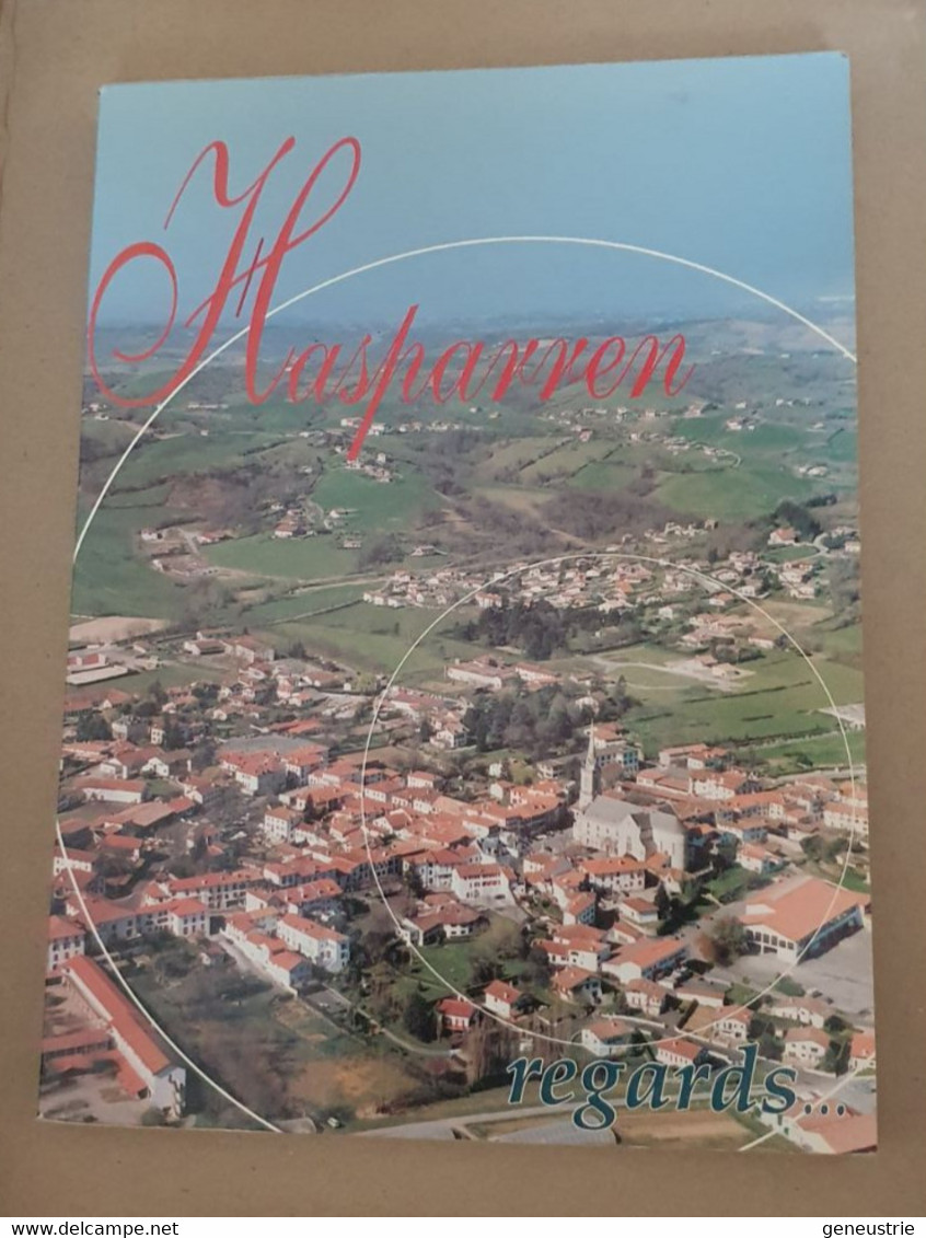 Livre 1997 "Monographie Regards Sur Hasparren" Pays Basque - Nouvelle-Aquitaine - Baskenland